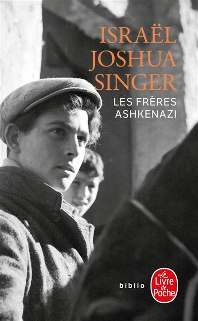 Les frères Ashkenazi | Israel Joshua Singer, Marie-Brunette Spire