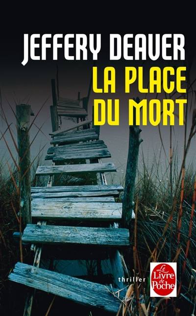 La place du mort | Jeffery Deaver, Isabelle Maillet