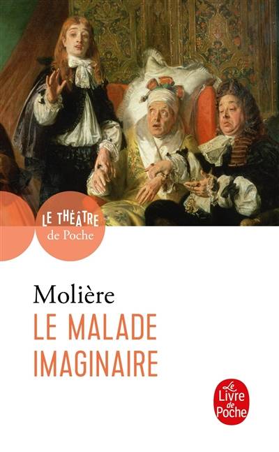 Le malade imaginaire | Molière, Bénédicte Louvat-Molozay