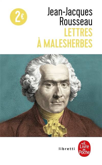 Lettres à Malesherbes | Jean-Jacques Rousseau, Jacques Vassevière