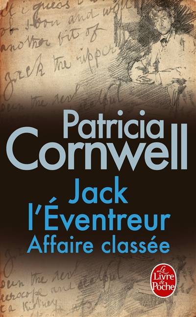 Jack l'éventreur, affaire classée : portrait d'un tueur | Patricia Cornwell, Jean Esch