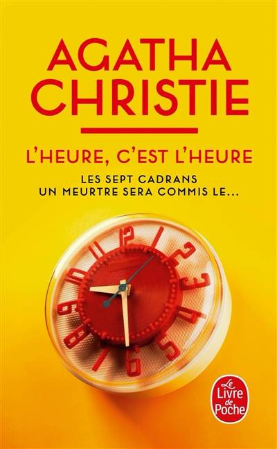 L'heure, c'est l'heure | Agatha Christie, Alexis Champon, Elisabeth Luc