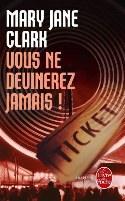 Vous ne devinerez jamais ! | Mary Jane Clark, Emmanuel Dazin