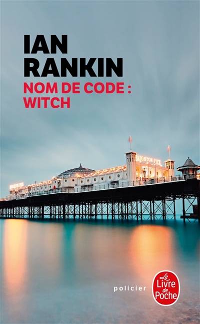 Nom de code, Witch | Ian Rankin, Daniel Lemoine