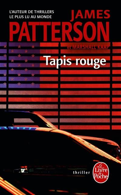 Tapis rouge | James Patterson, Marshall Karp, Philippine Voltarino