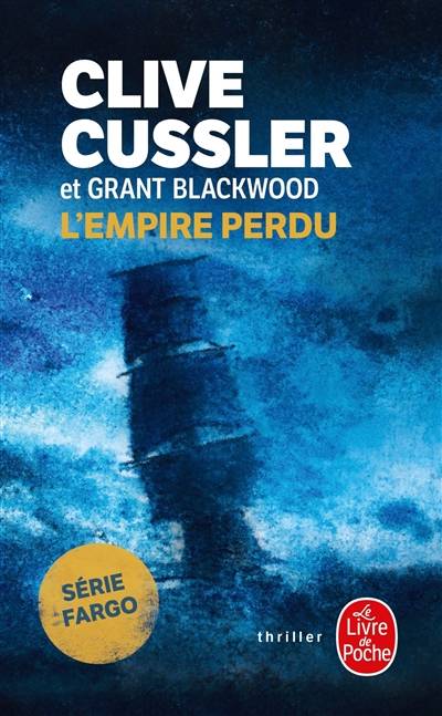 L'empire perdu | Clive Cussler, Grant Blackwood, Jean Rosenthal