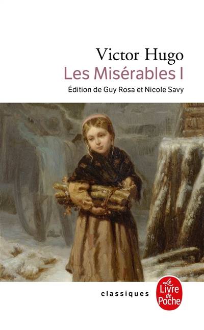 Les misérables. Vol. 1 | Victor Hugo, Guy Rosa, Nicole Savy