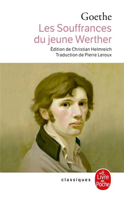 Les souffrances du jeune Werther | Johann Wolfgang von Goethe, Christian Helmreich, Christian Helmreich, Pierre Leroux