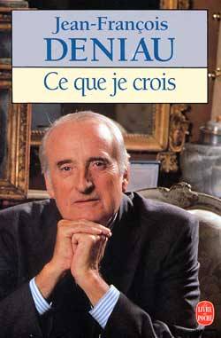 Ce que je crois | Jean-François Deniau