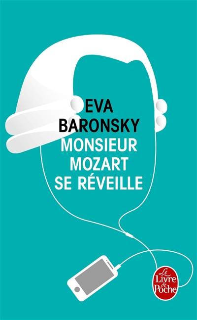 Monsieur Mozart se réveille | Eva Baronsky, Nelly Lemaire