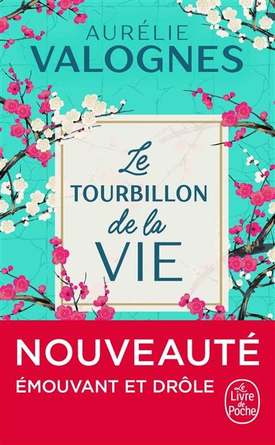 Le tourbillon de la vie | Aurélie Valognes