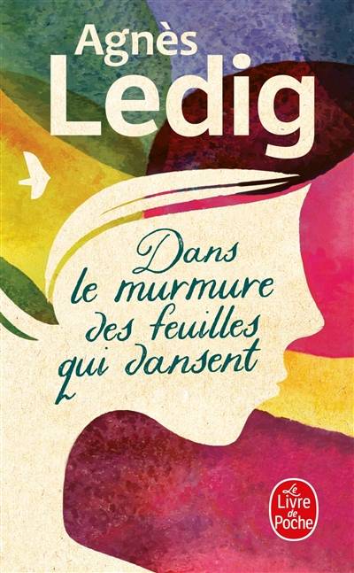 Dans le murmure des feuilles qui dansent | Agnès Ledig