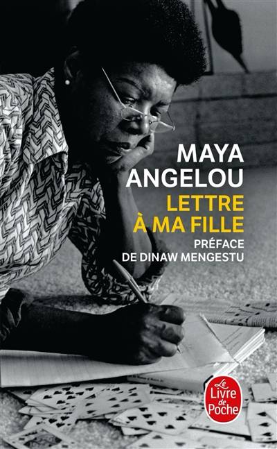 Lettre à ma fille | Maya Angelou, Dinaw Mengestu, Anne-Emmanuelle Robicquet