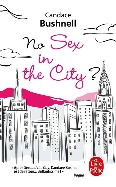 No sex in the city ? | Candace Bushnell, Marie Hermet