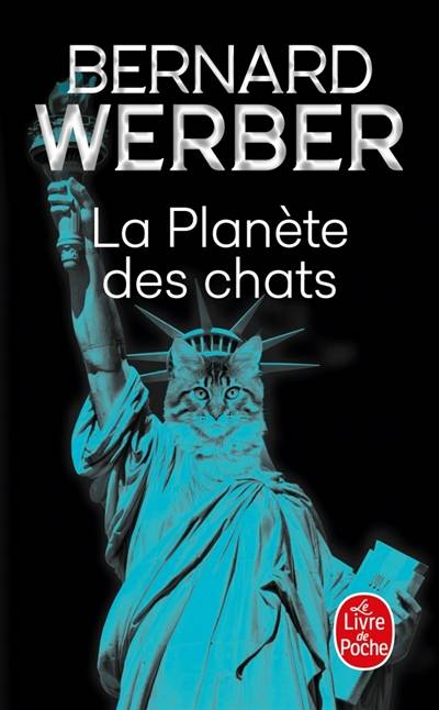 La planète des chats | Bernard Werber