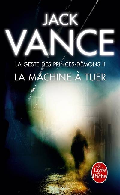 La geste des princes-démons. Vol. 2. La machine à tuer | Jack Vance, Guy Abadia