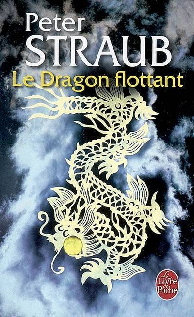 Le dragon flottant | Peter Straub, Jean-Paul Martin