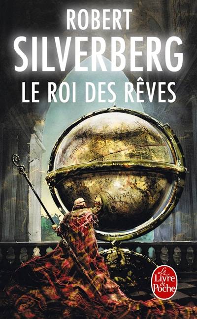 Le roi des rêves | Robert Silverberg, Raphaële Provost