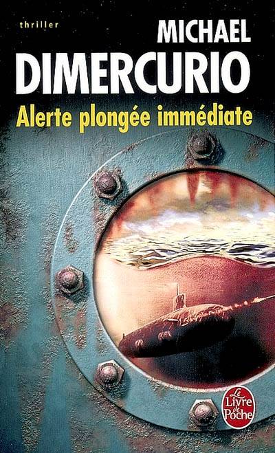 Alerte, plongée immédiate | Michael DiMercurio, Dominique Chapuis