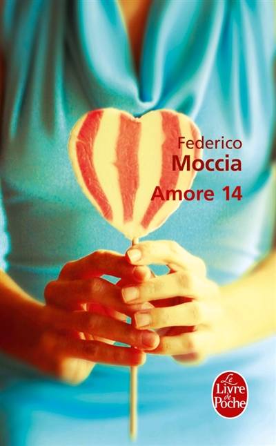 Amore 14 | Federico Moccia, Anaïs Bouteille-Bokobza