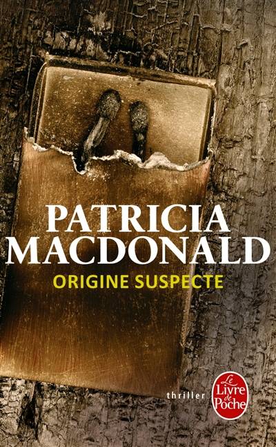 Origine suspecte | Patricia J. MacDonald, Michel Lederer