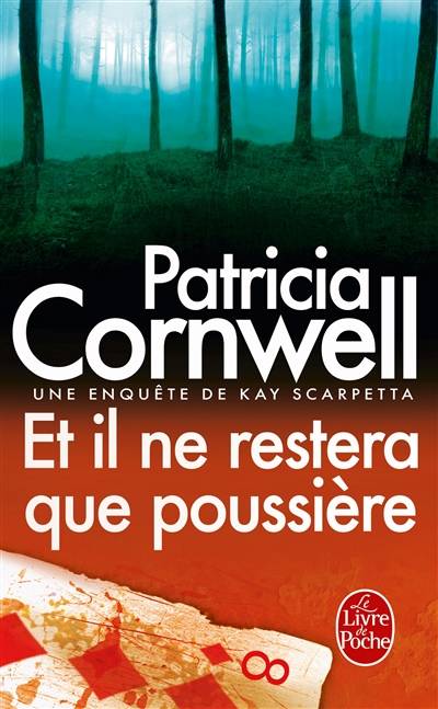 Une enquête de Kay Scarpetta. Et il ne restera que poussière | Patricia Cornwell, Andrea H. Japp