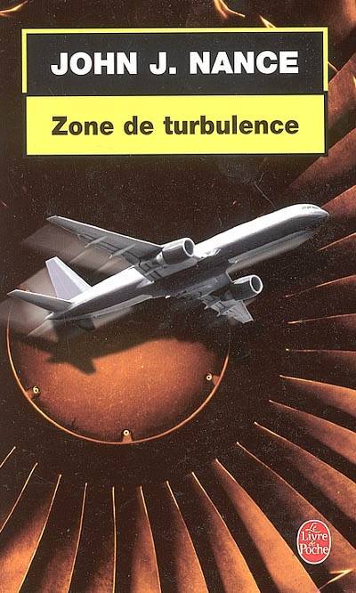 Zone de turbulence | John J. Nance, William Olivier Desmond