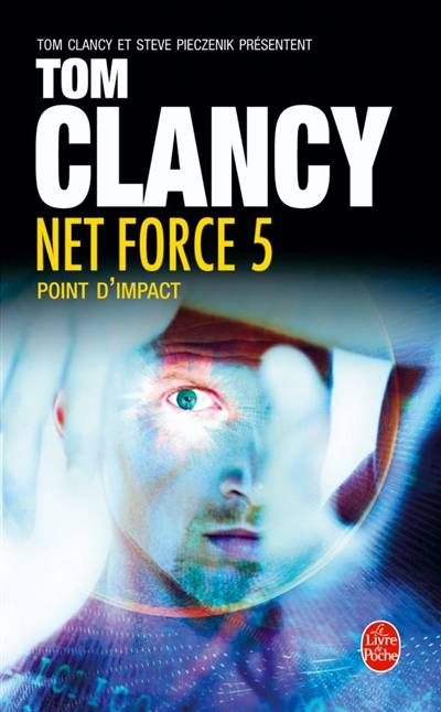 Net force. Vol. 5. Point d'impact | Steve Perry, Tom Clancy, Steve Pieczenik, Jean Bonnefoy