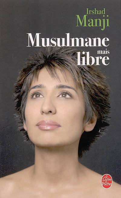 Musulmane mais libre | Irshad Manji, Pierre Guglielmina