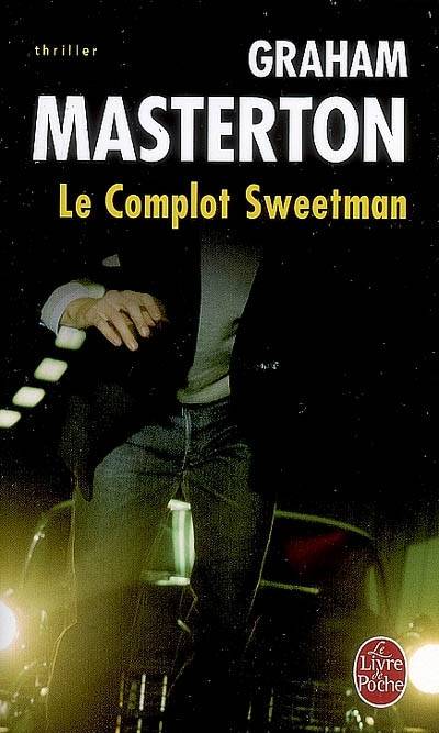 Le complot Sweetman | Graham Masterton, François Truchaud