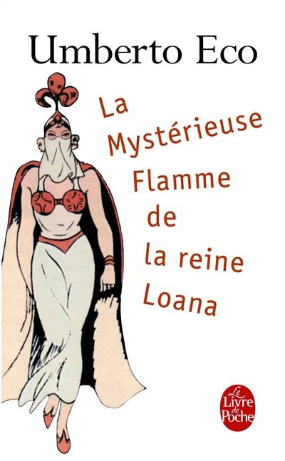 La mystérieuse flamme de la reine Loana : roman illustré | Umberto Eco, Jean-Noël Schifano