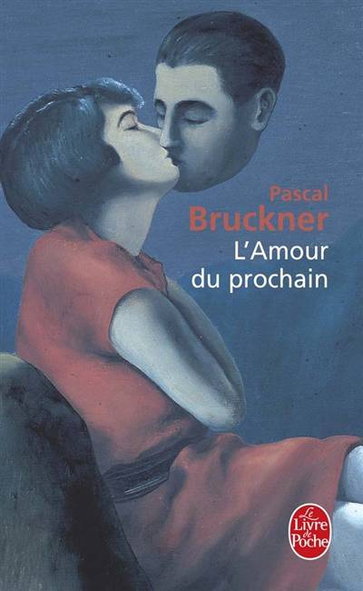 L'amour du prochain | Pascal Bruckner