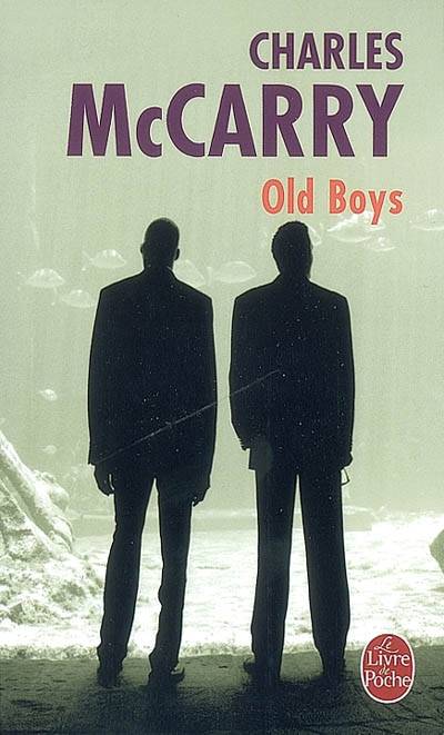 Old boys | Charles McCarry, Marianne Veron