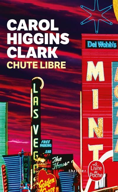 Chute libre | Carol Higgins Clark, Michel Ganstel