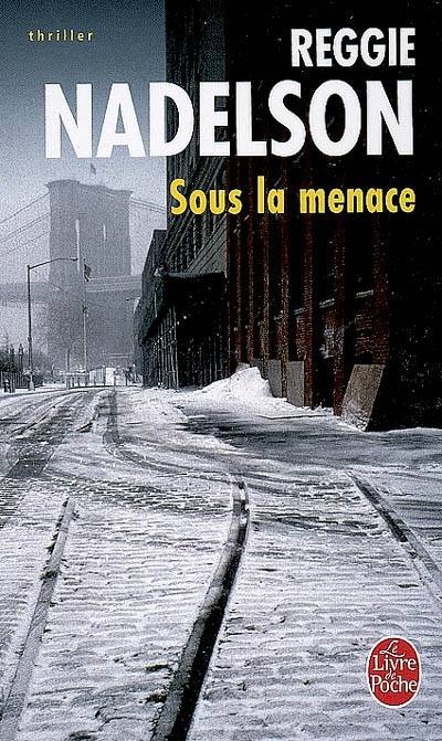 Sous la menace | Reggie Nadelson, Jean Esch