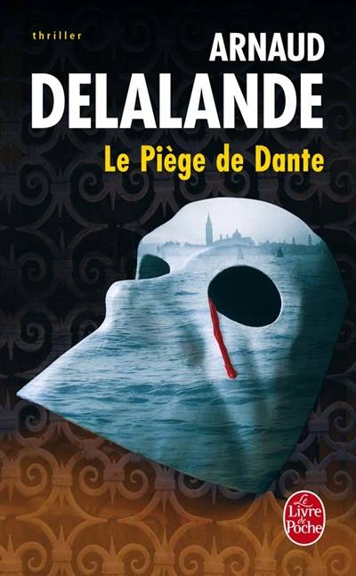 Le piège de Dante | Arnaud Delalande