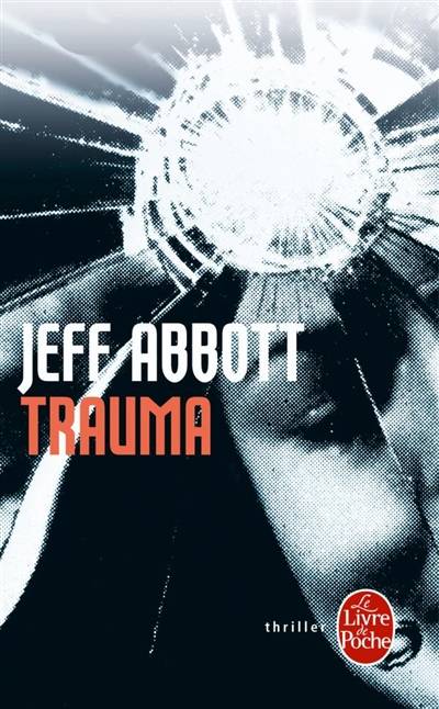 Trauma | Jeff Abbott, Fabrice Pointeau