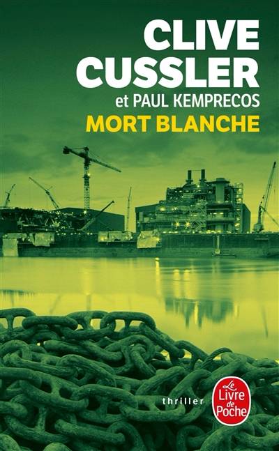 Mort blanche | Clive Cussler, Paul Kemprecos, Jean Rosenthal