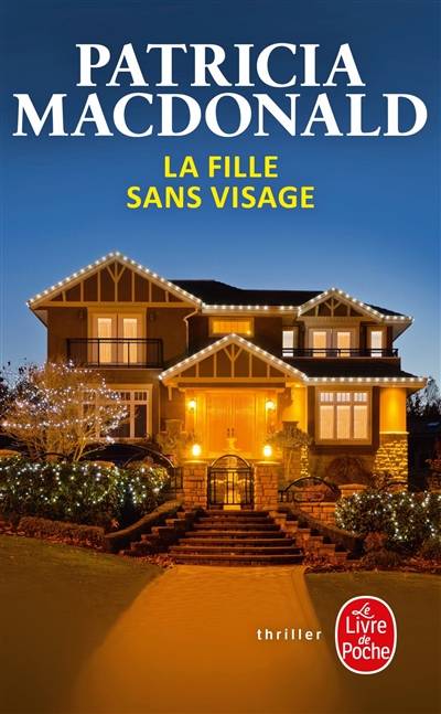 La fille sans visage | Patricia J. MacDonald, Nicole Hibert