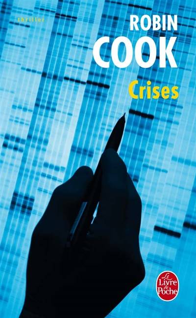 Crises | Robin Cook, Pierre Reignier