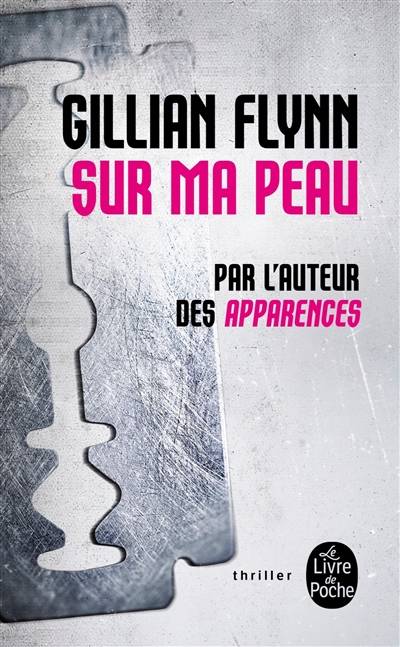 Sur ma peau | Gillian Flynn, Christine Barbaste