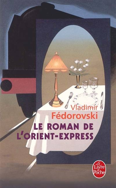 Le roman de l'Orient-Express | Vladimir Fédorovski