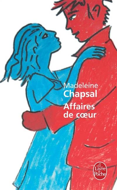 Affaires de coeur | Madeleine Chapsal