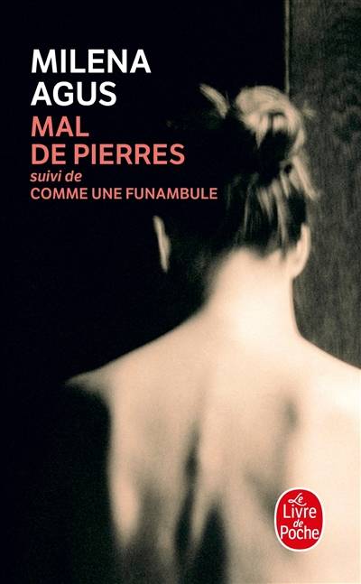 Mal de pierres. Comme une funambule | Milena Agus, Dominique Vittoz