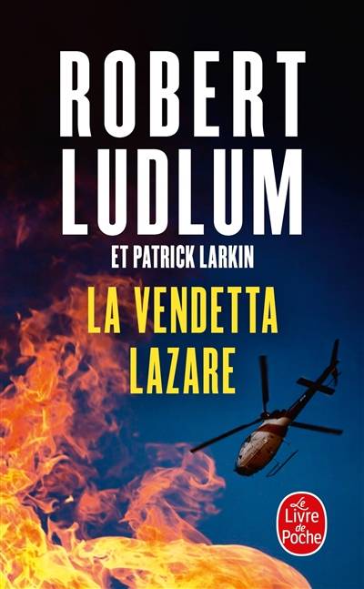 Réseau bouclier. La vendetta Lazare | Robert Ludlum, Patrick Larkin, Dominique Peters