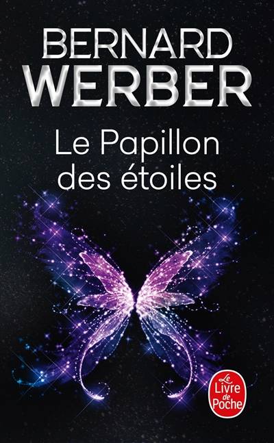 Le papillon des étoiles | Bernard Werber