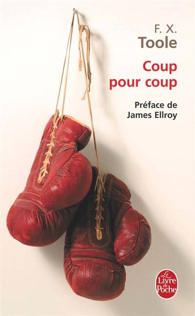 Coup pour coup | F. X. Toole, James Ellroy, Bernard Cohen