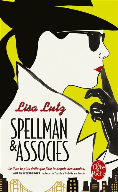 Spellman & associés | Lisa Lutz, Françoise Du Sorbier