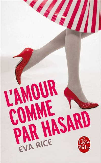 L'amour comme par hasard | Eva Rice, Martine Leroy-Battistelli