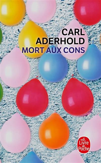 Mort aux cons | Carl Aderhold